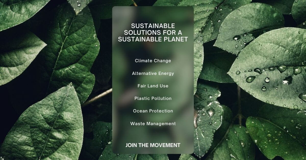 Overlay text on photograph of leaves: sustainable solutions for a sustainable planet